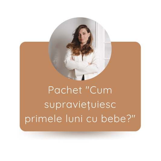 Pachetul "Cum supraviețuiesc primelor luni cu bebe?"